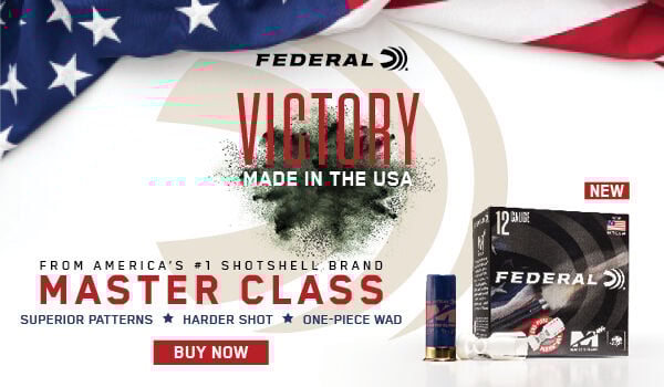 From America's #1 Shotshell Brand; Master Class; Superior Patterns; Harder Shot; One-Piece Wad; With a customized PodiumTM wad and a swarm of high-antimony lead shot, new Federal(R) Master Class TM is designed to win on the sporting clays and FITASC course. Break the most challenging targets and teach the competition a lesson.; Victory Made in the USA; Master Class box and shotshell; Buy Now